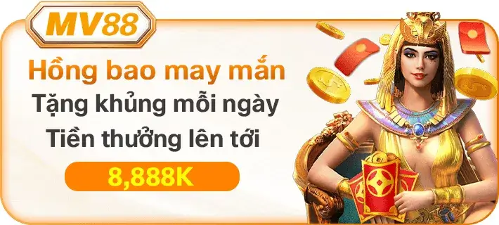 Nhà cái 5mv88 khuyến mãi nhận hồng bao mỗi ngày